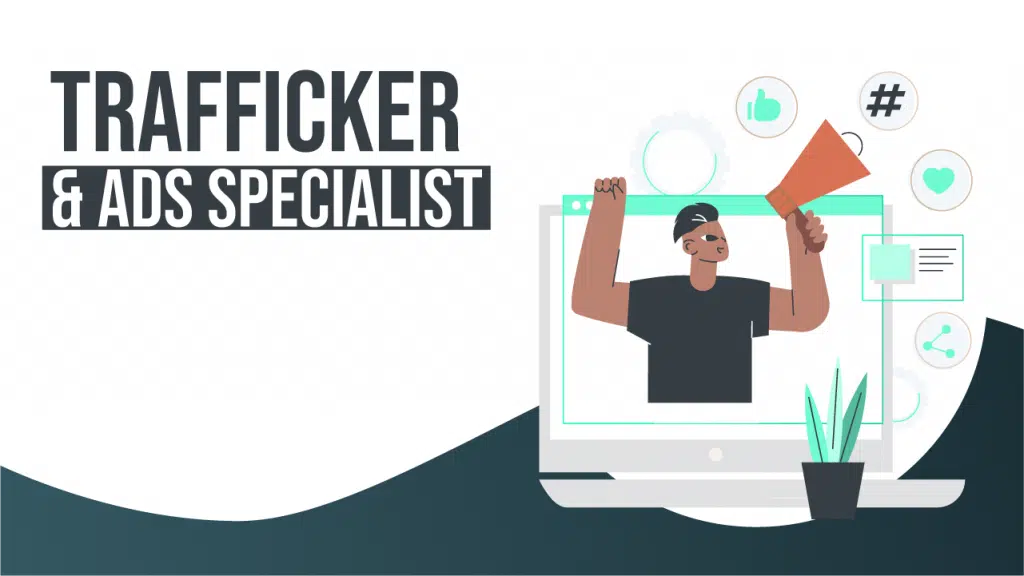 Conviértete en un Trafficker & Ads Specialist